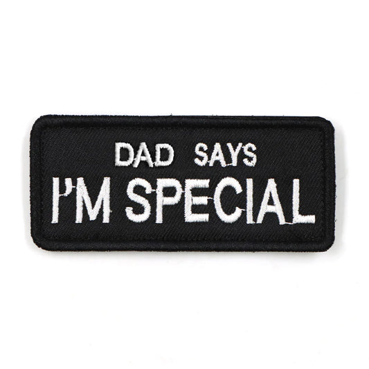 'Dad Says I'm Special' Hook & Loop Patch For Harness