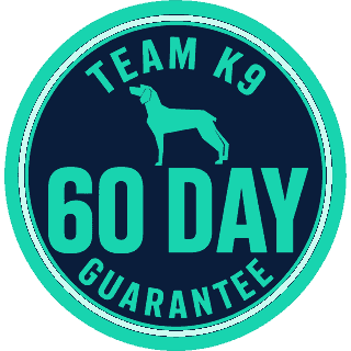 Team K9 60 day guarantee