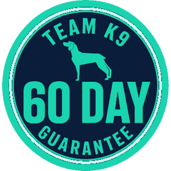 Team K9 60 day guarantee